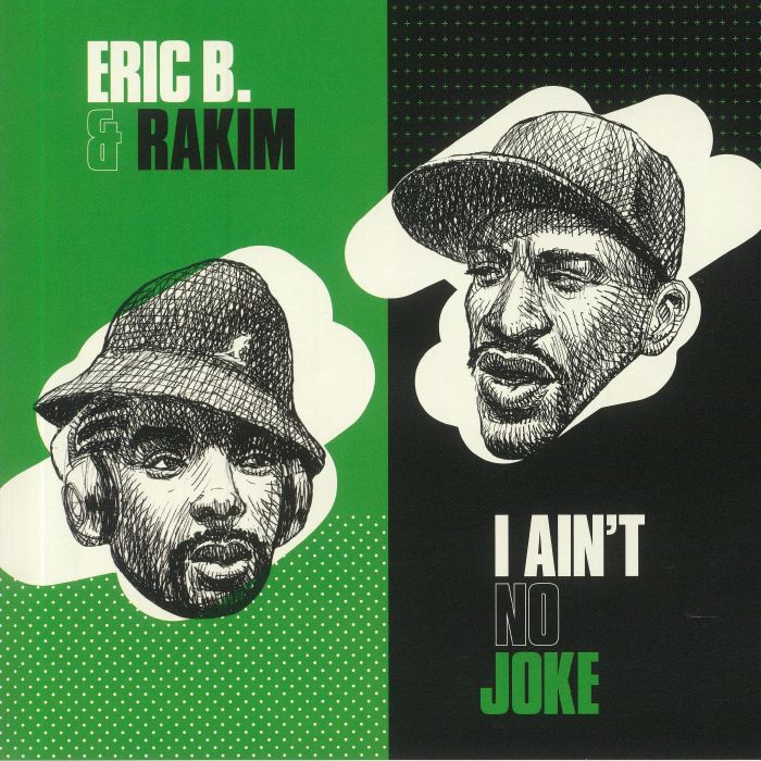 Eric B and Rakim I Aint No Joke