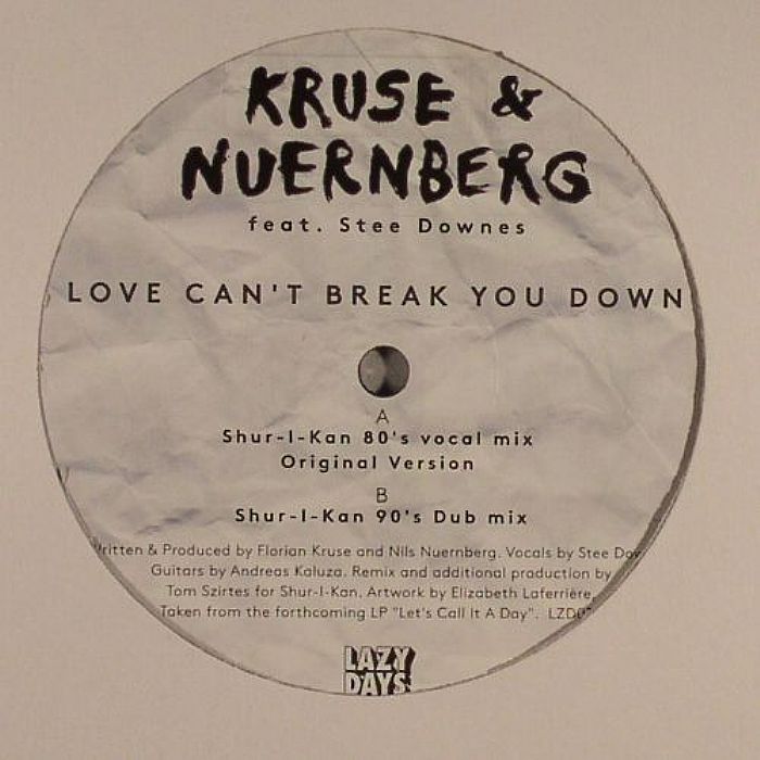 Kruse And Nuernberg Love Cant Break You Down