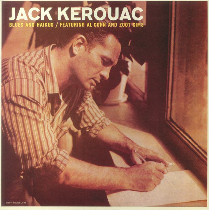 Jack Kerouac Blues and Haikus (100th Birthday Edition)