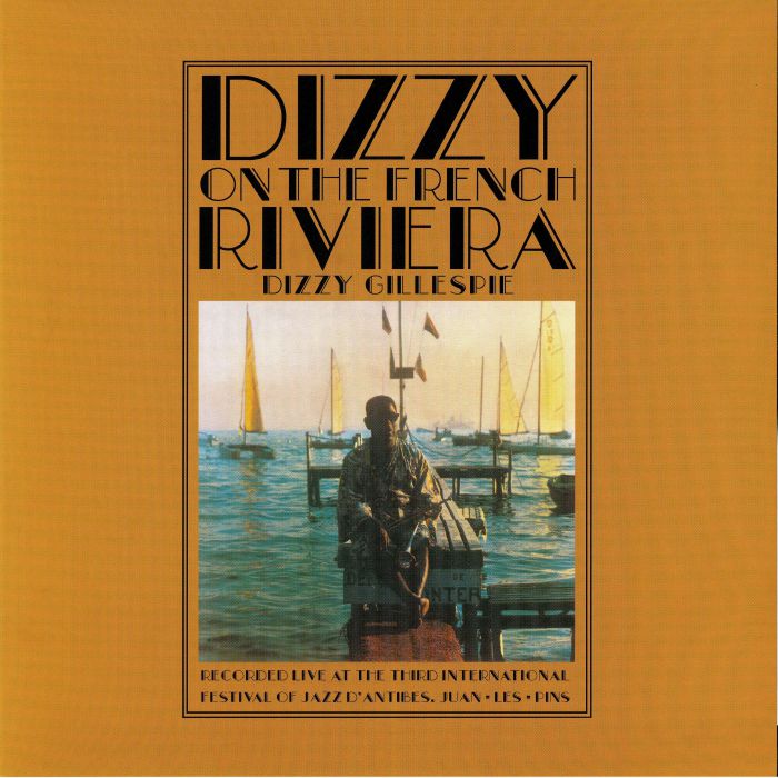 Dizzy Gillespie Dizzy On The French Riviera
