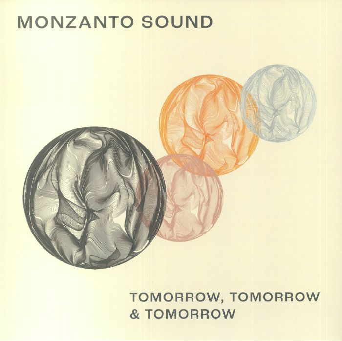 Monzanto Sound Tomorrow Tomorrow and Tomorrow