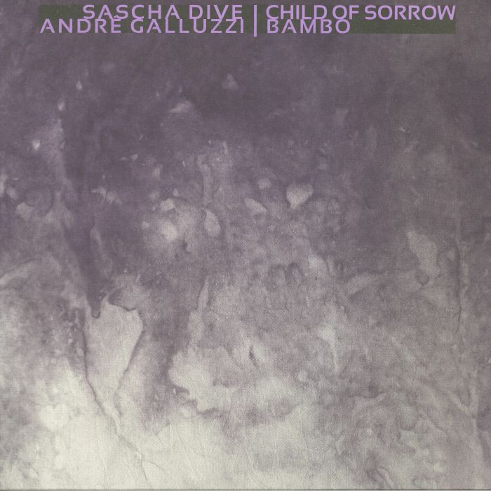 Sascha Dive | Andre Galluzzi Child Of Sorrow