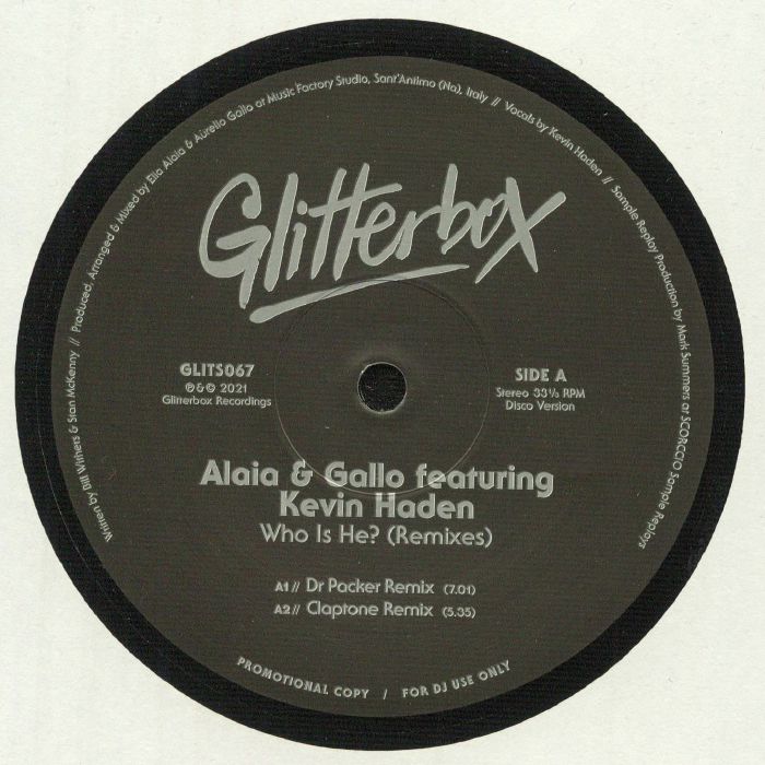 Alaia and Gallo | Kevin Haden Who Is He (remixes)