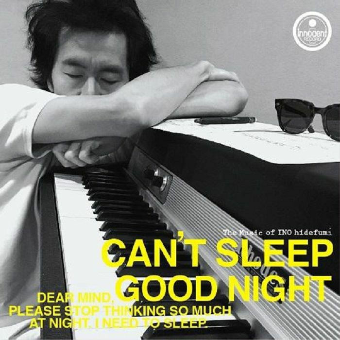 Ino Hidefumi Cant Sleep