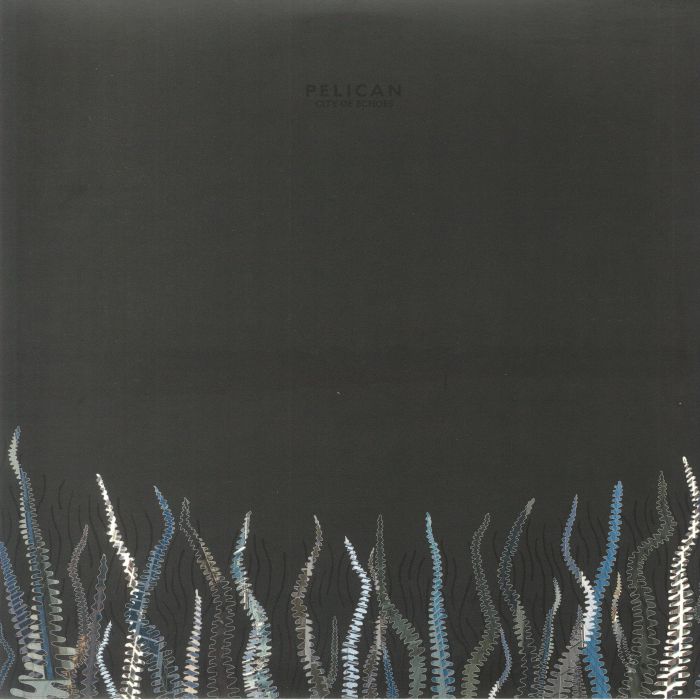 Pelican – City Of Echoes vinyl cover