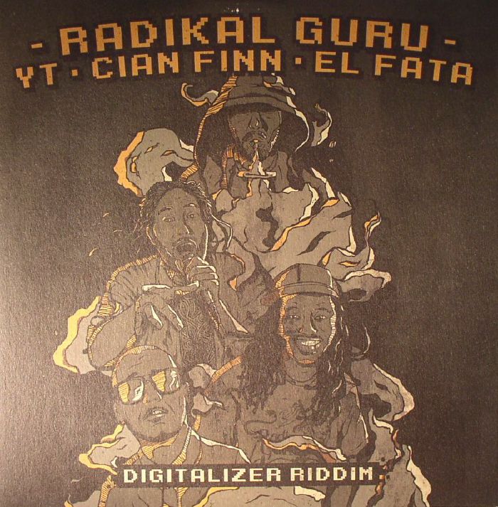 Radikal Guru | Yt | Cian Finn | El Fata Digitalizer Riddim