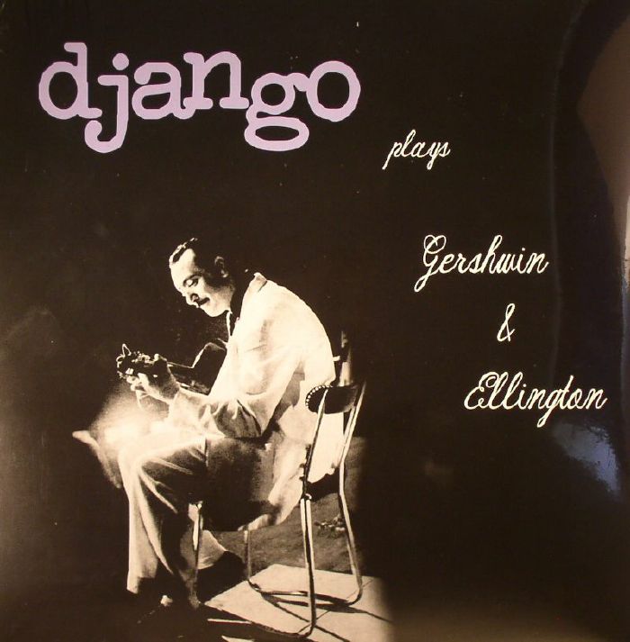 Django Reinhardt Plays Gershwin and Ellington
