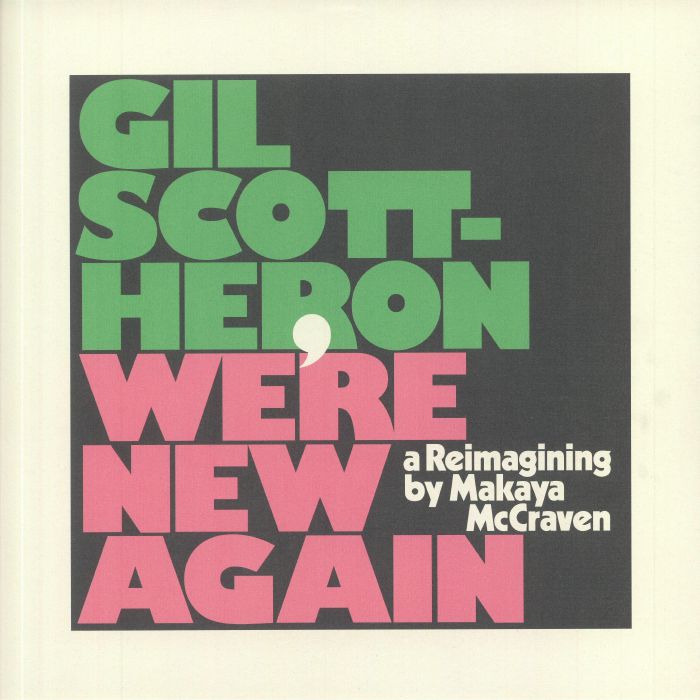 Gil Scott Heron Were New Again: A Reimagining By Makaya McCraven (LRS Independent Albums Of The Year)