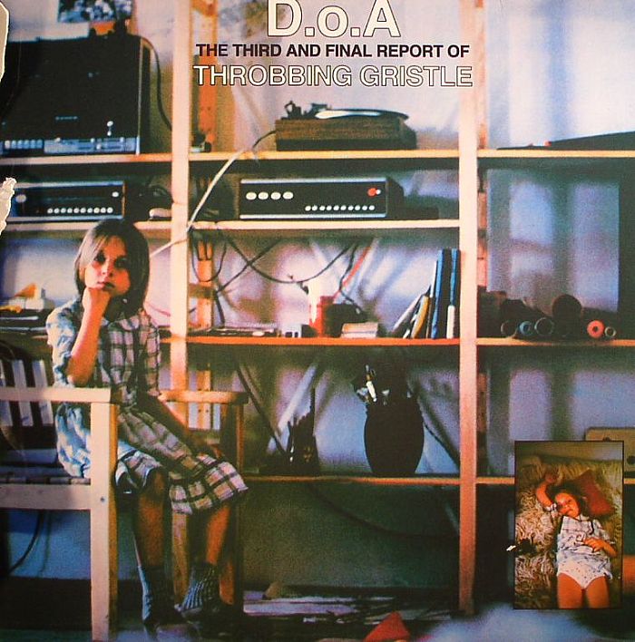 Throbbing Gristle DOA: The Third and Final Report Of Throbbing Gristle (remastered)