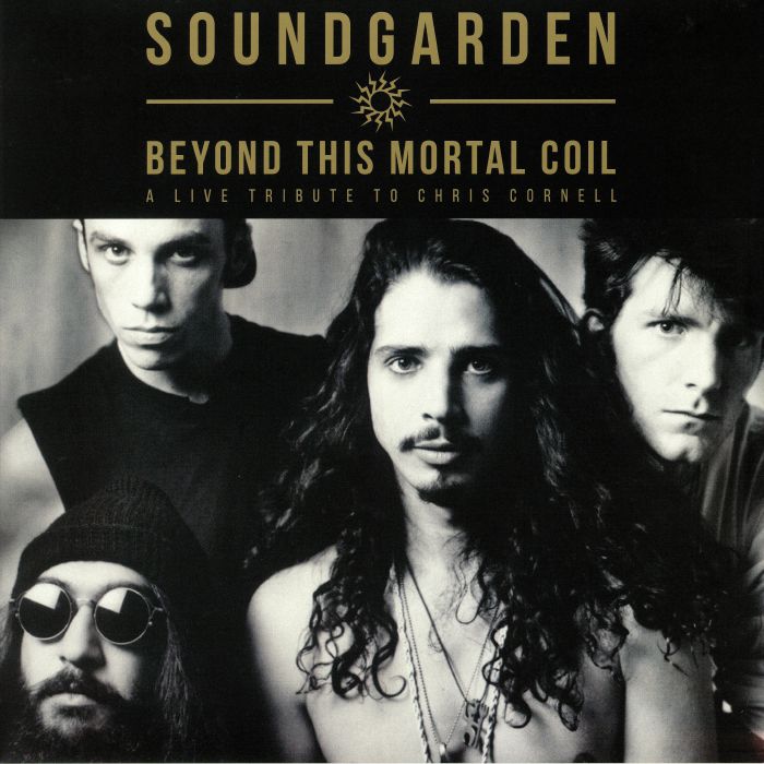 Soundgarden – Beyond This Mortal Coil: A Live Tribute To Chris Cornell vinyl cover