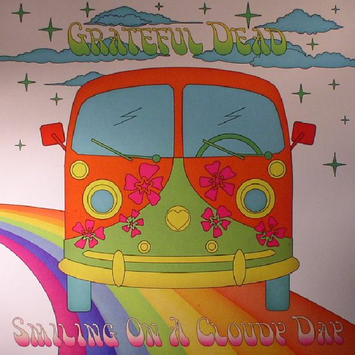 Grateful Dead Smiling On A Cloudy Day