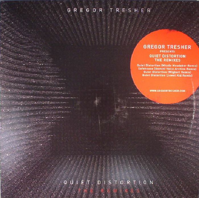 Gregor Tresher Quiet Distortion: The Remixes