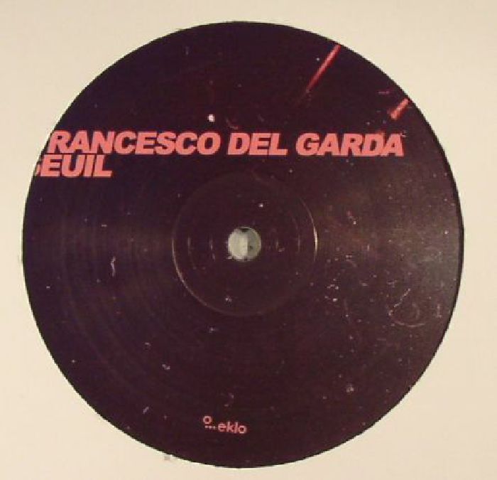 Francesco Del Garda | Seuil Bubble EP