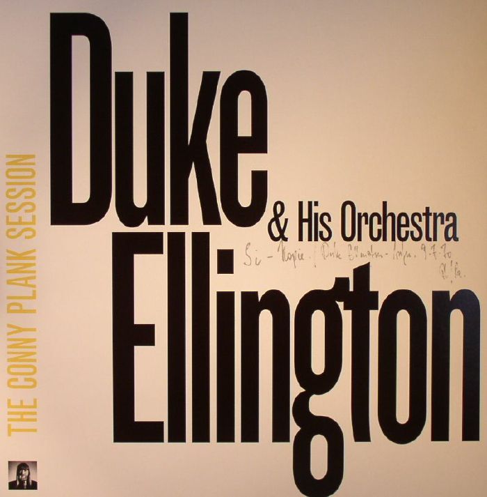 Duke Ellington and His Orchestra The Conny Plank Session