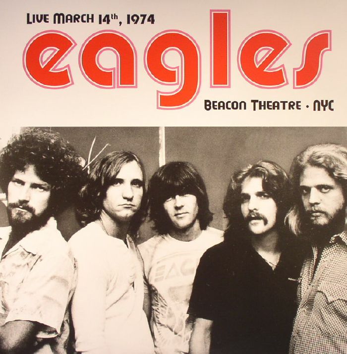 Eagles Live March 14th 1974 Beacon Theatre NYC