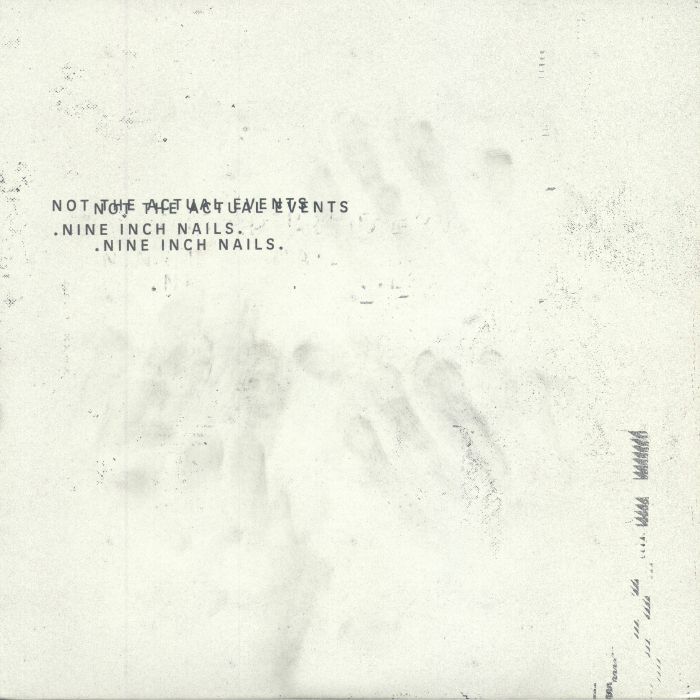 Nine Inch Nails Not The Actual Events (reissue)