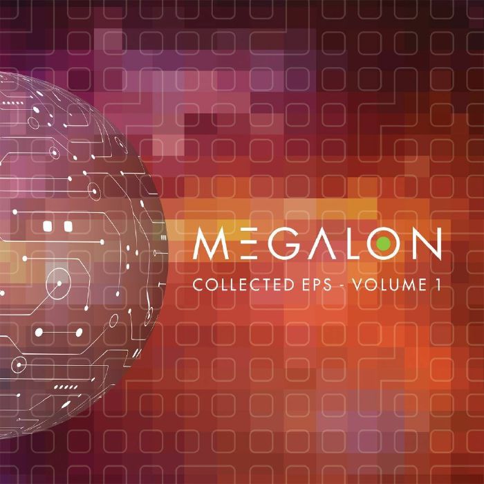 Megalon Collected EPs Vol 1