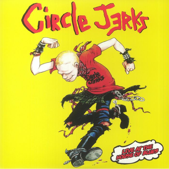 Circle Jerks Live At The House Of Blues