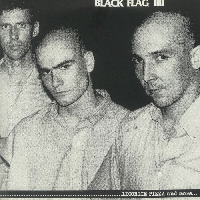 Black Flag Licorice Pizza and More