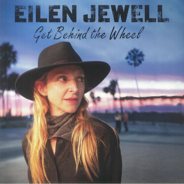 Eilen Jewell Get Behind The Wheel