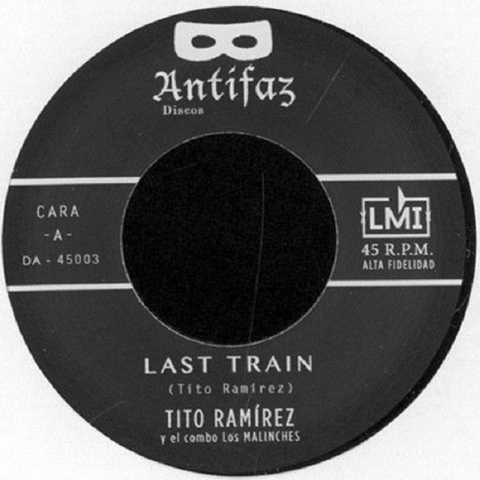 Tito Ramirez | Los Malinches Last Train