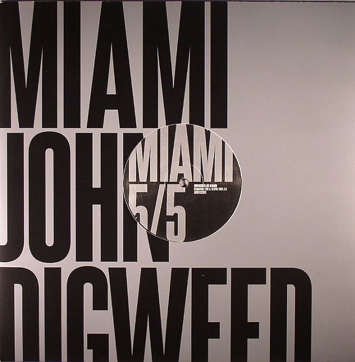 John Digweed | Defex | Frederico Grazzini | Daniel Bortz | Nathan Cable John Digweed Live In Miami Vinyl 5/5
