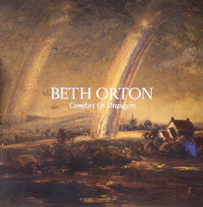 Beth Orton Comfort Of Strangers