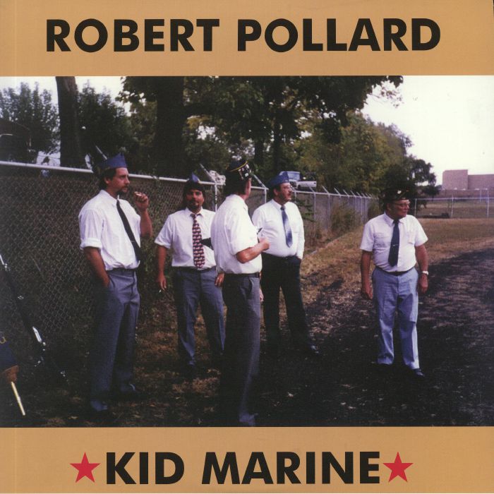 Robert Pollard Kid Marine