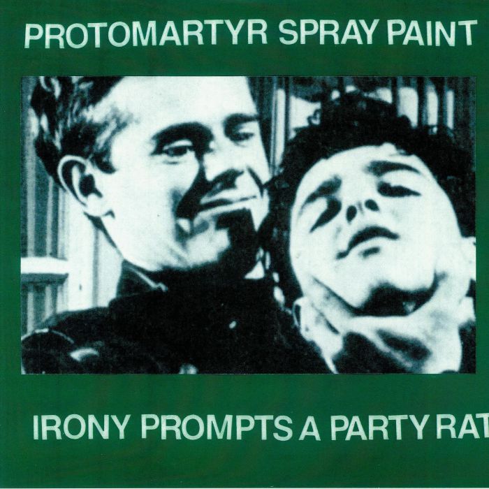 Protomartyr | Spray Paint Irony Prompts A Party Rat
