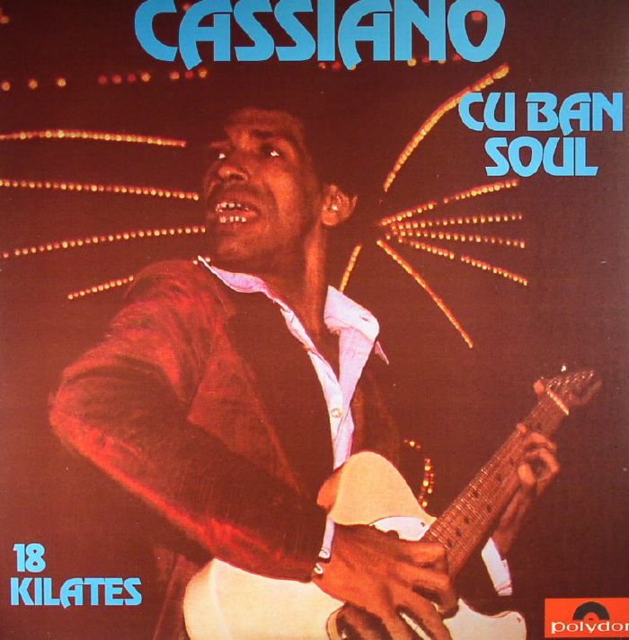 Cassiano Cuban Soul 18 Kilates (remastered)