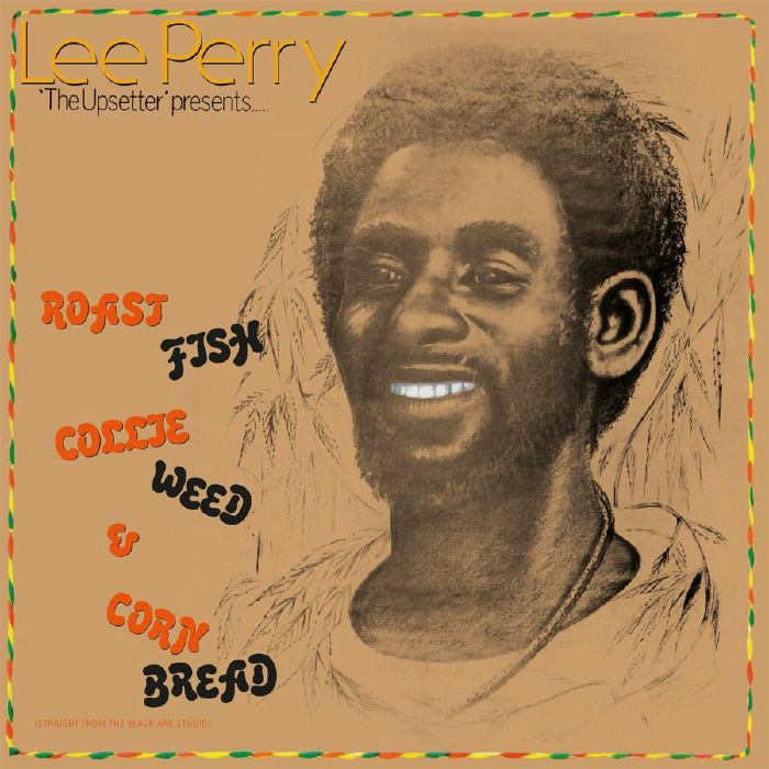 Lee Perry Roast Fish Collie Weed and Corn Bread