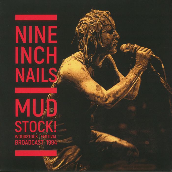 Nine Inch Nails – Mudstock!: Woodstock Festival Broadcast 1994 vinyl cover
