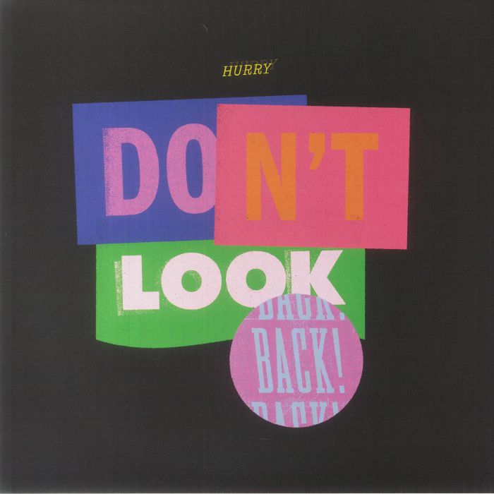 Hurry Dont Look Back