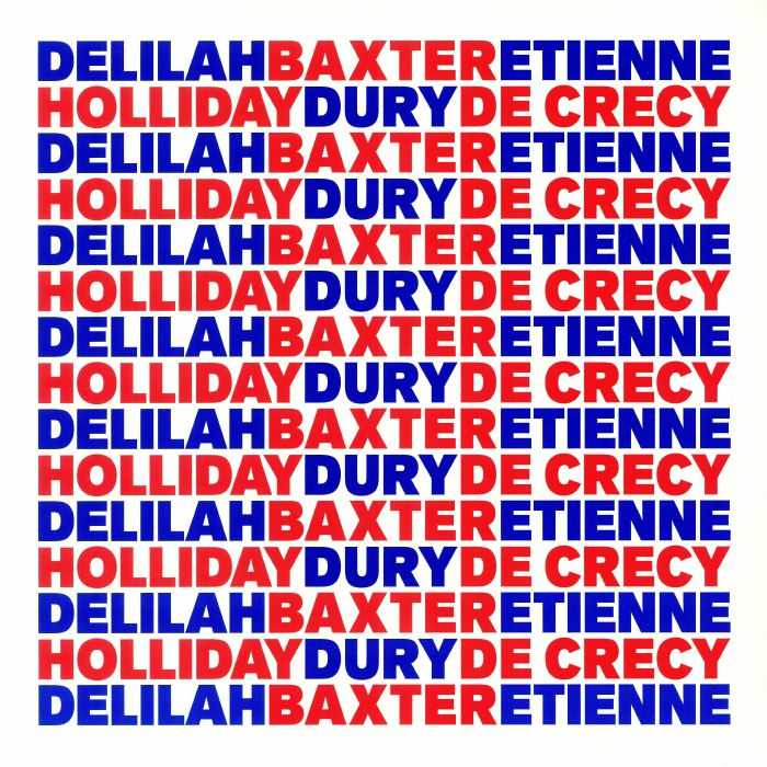 Baxter Dury | Etienne De Crecy | Delilah Holliday BED
