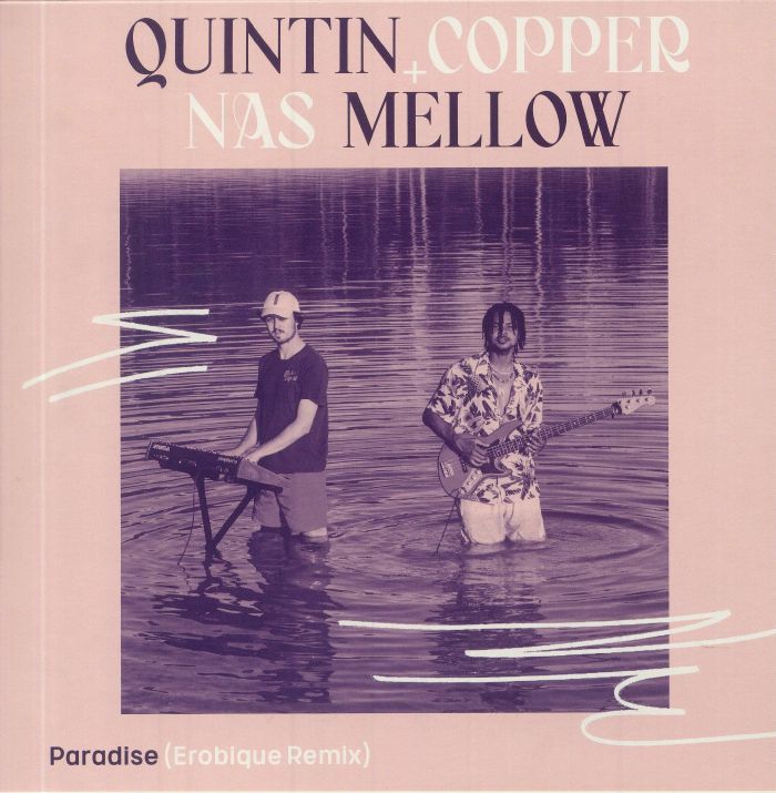 Quintin Copper | Nas Mellow Paradise (Erobique Remix)