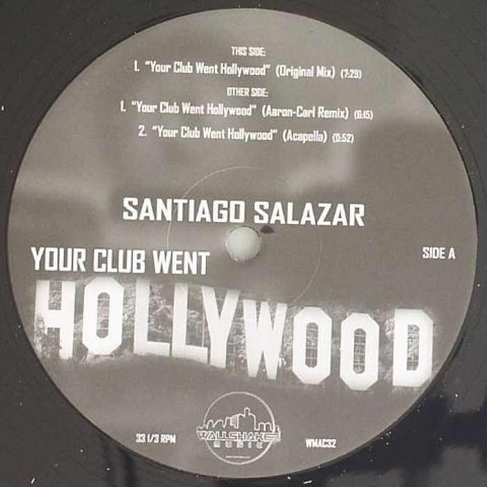 Santiago Salazar Your Club Went Hollywood