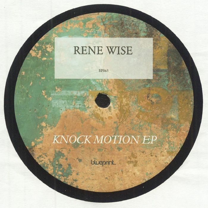 Rene Wise Knock Motion EP