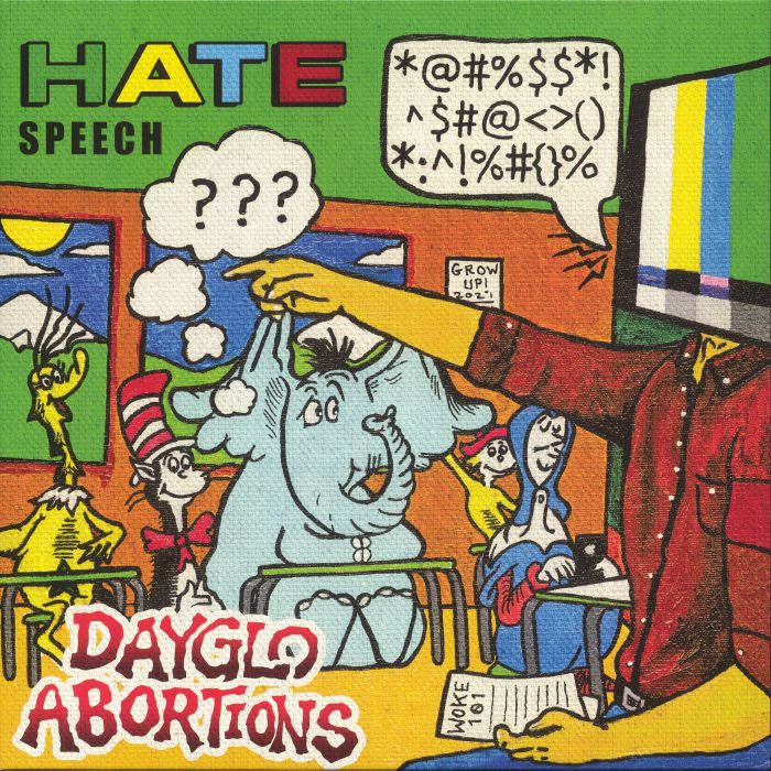 Dayglo Abortions Hate Speech