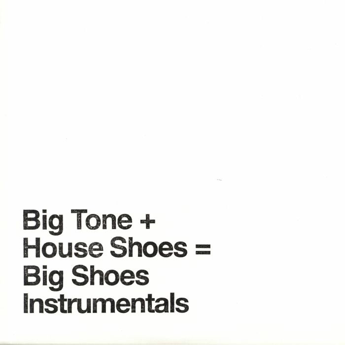 Big Tone | House Shoes Big Shoes Instrumentals
