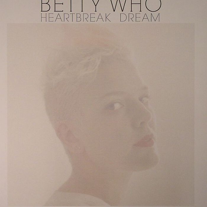 Betty Who Heartbreak Dream (Record Store Day 2014)