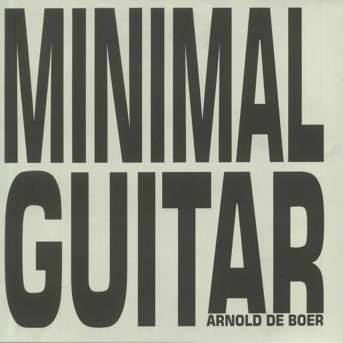 Arnold De Boer Minimal Guitar