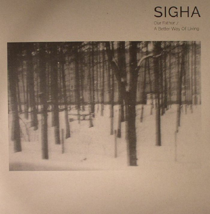 Sigha Our Father/A Better Way Of Living