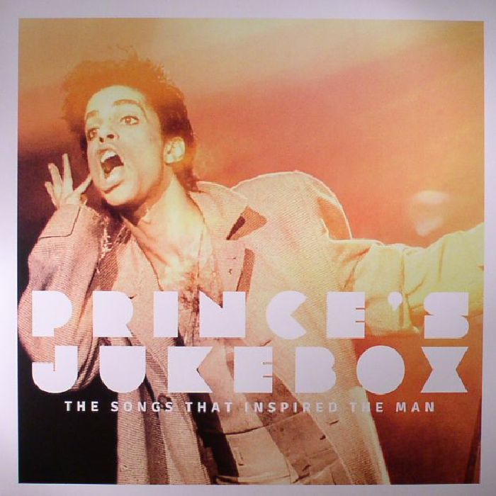 Various Artists Princes Jukebox: The Songs That Inspired The Man