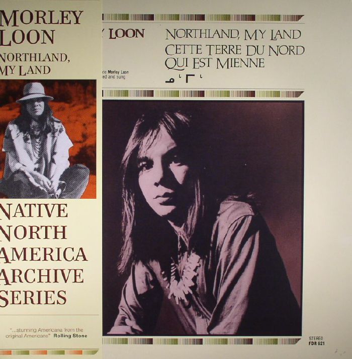 Morley Loon Northland My Land: Native North America Archive Series
