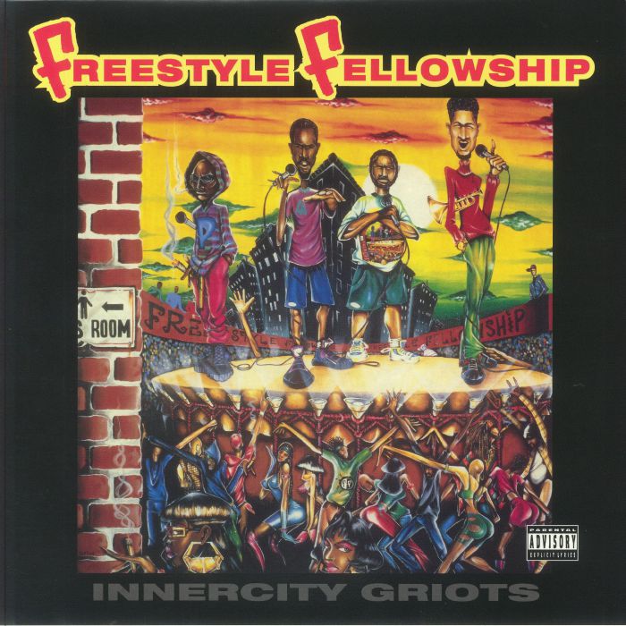 Freestyle Fellowship Innercity Griots