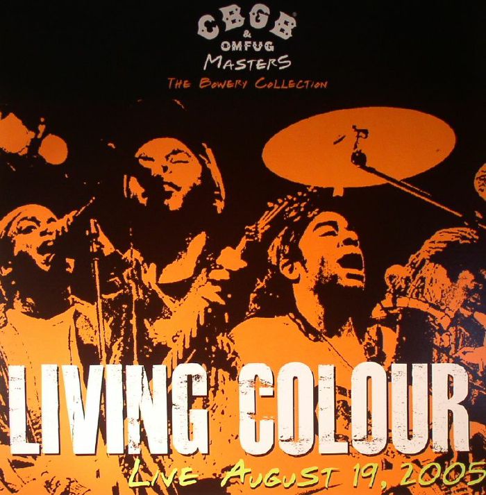 Living Colour CBGB OMFUG Masters: August 19 2005 Bowery Collection