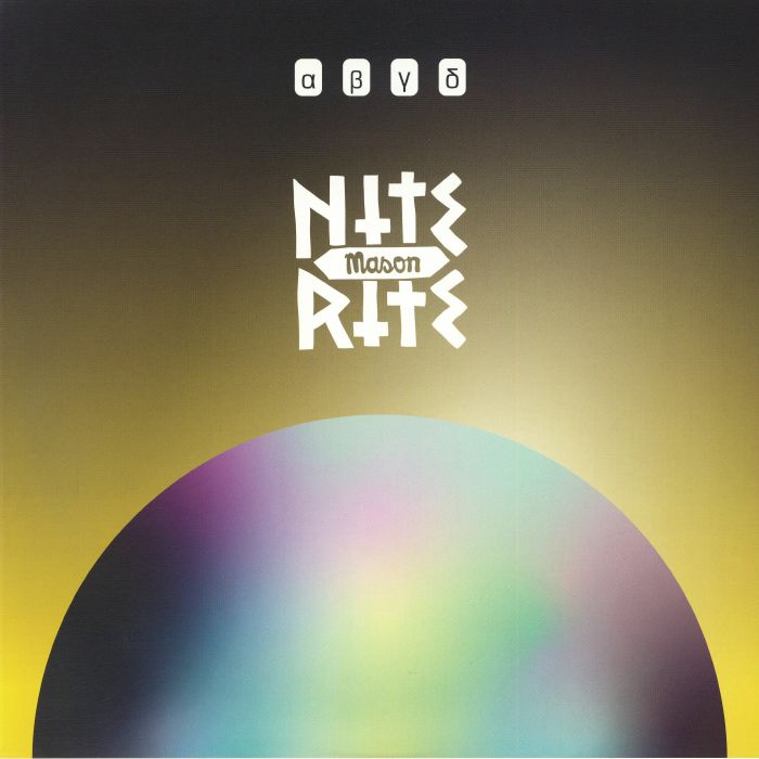 Mason – Nite Rite: Alpha Beta Gamma Delta vinyl cover