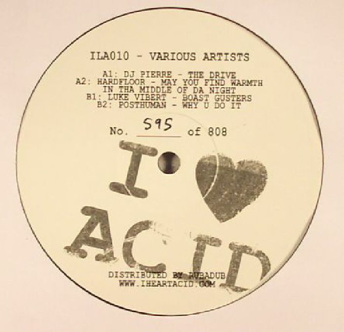 DJ Pierre | Hardfloor | Luke Vibert | Posthuman I Love Acid 010