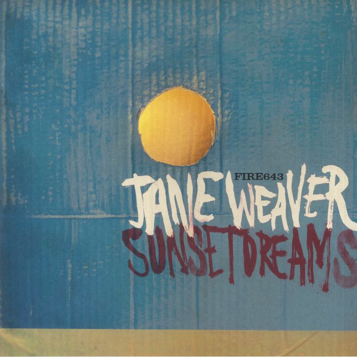 Jane Weaver Sunset Dreams