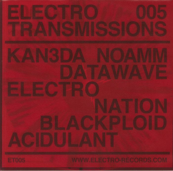 Kan3da | Blackploid | Datawave | Electro Nation | Noamm | Acidulant Sterilization Krew